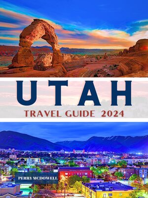 cover image of UTAH TRAVEL GUIDE 2024